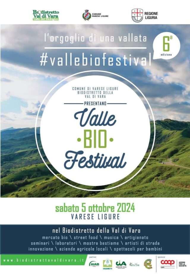 Sabato 5 ottobre torna, a Varese Ligure, la VI^ edizione del Valle Bio Festival Sabato 5 ottobre torna, a Varese Ligure, la VI^ edizione del Valle Bio Festival